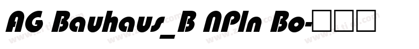 AG Bauhaus_B NPln Bo字体转换